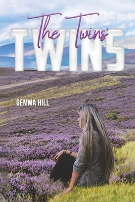 The Twins' Twins by Hill, Gemma