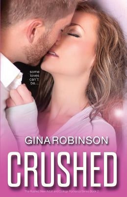 Crushed by Robinson, Gina