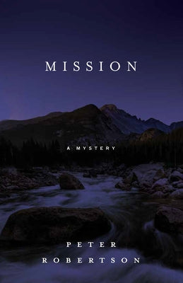 Mission by Robertson, Peter