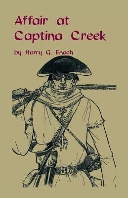 Affair at Captina Creek by Enoch, Harry G.