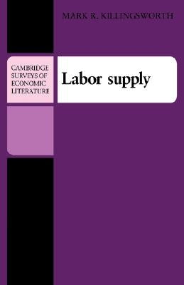 Labor Supply by Killingsworth, Mark R.