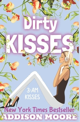 Dirty Kisses by Moore, Addison