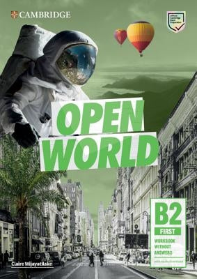 Open World First Workbook Without Answers with Audio Download by Wijayatilake, Claire