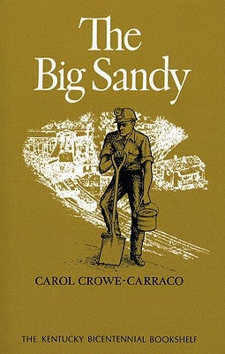 The Big Sandy by Crowe-Carraco, Carol