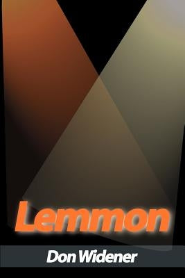 Lemmon: A Biography by Widener, Don