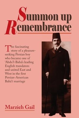 Summon Up Remembrance by Gail, Marzieh