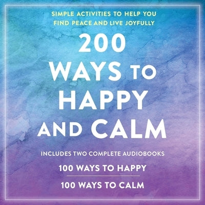 200 Ways to Happy and Calm by Media, Adams