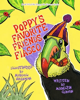 Poppy's Favorite Friend Fiasco by Sherman, Michael