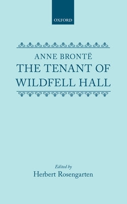 The Tenant of Wildfell Hall by Bront&#235;, Anne