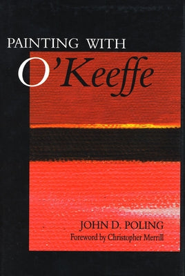 Painting with O'Keeffe by Poling, John D.