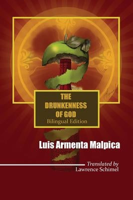 The Drunkenness of God: Ebriedad de Dios by Schimel, Lawrence