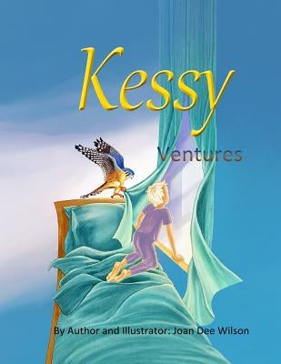 Kessy Ventures by Wilson, Joan Dee