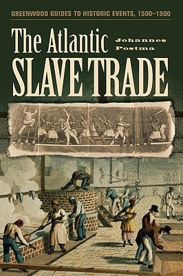 Atlantic Slave Trade by Postma, Johannes M.