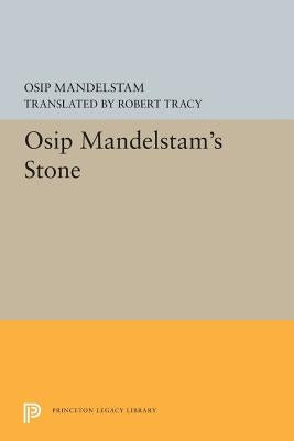 Osip Mandelstam's Stone by Mandelstam, Osip