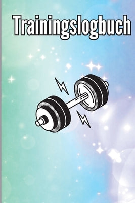 Trainingsbuch: Trainingsaufzeichnungsbuch und Trainingsprotokoll, Übungs-Notizbuch und Fitness-Tagebuch für das Personal Training by George, Stephan
