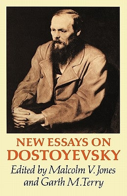 New Essays on Dostoyevsky by Jones, Malcolm V.