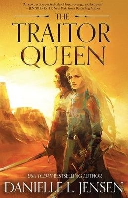 The Traitor Queen First Edition by Jensen, Danielle L.