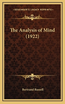 The Analysis of Mind (1922) by Russell, Bertrand