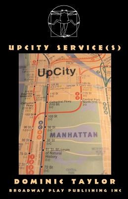 Upcity Service(s) by Taylor, Dominic