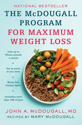 The McDougall Program for Maximum Weight Loss by McDougall, John A.