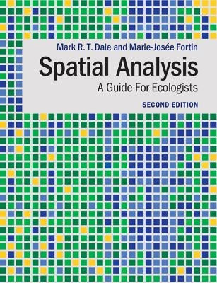 Spatial Analysis by Dale, Mark R. T.