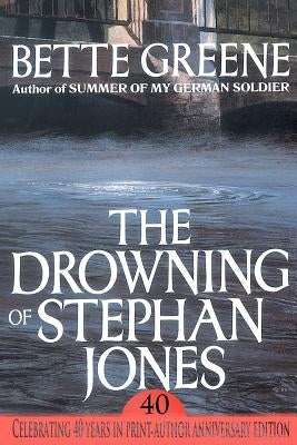 The Drowning of Stephan Jones by Greene, Bette
