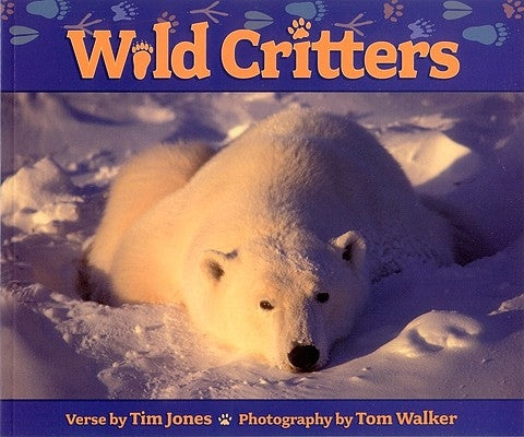 Wild Critters by Jones, Tim