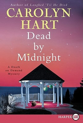 Dead by Midnight: A Death on Demand Mystery by Hart, Carolyn