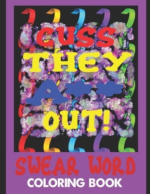 Cuss They A** Out! Swear Word Coloring Book by Princess Enterprises Inc, Purple