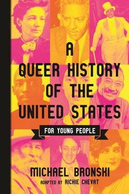 A Queer History of the United States for Young People by Bronski, Michael