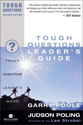 Tough Questions Leader's Guide by Poole, Garry D.