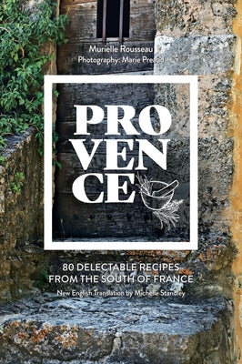 Provence by Rousseau, Murielle