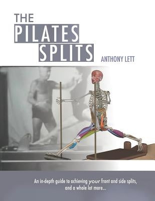 The Pilates Split by Lett, Anthony