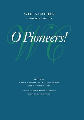 O Pioneers! by Cather, Willa