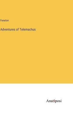 Adventures of Telemachus by Fenelon