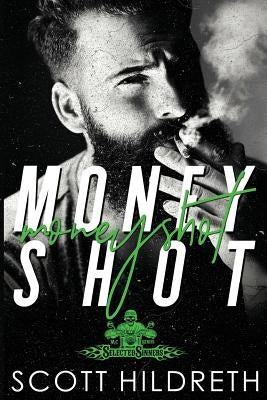 Money Shot by Hildreth, Scott
