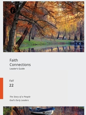 Faith Connections Adult Leader's Guide September/October/November 2022) by The Foundry Publishing