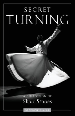 Secret Turning by Siniari, Stephen N.