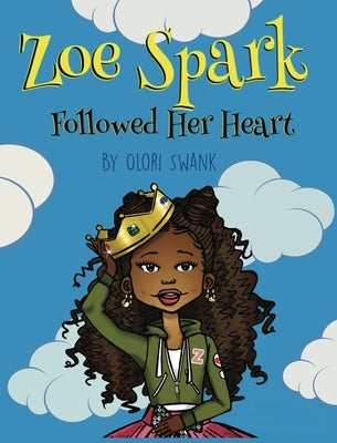 Zoe Spark Followed Her Heart by Swank, Olori