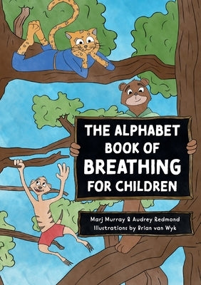 The Alphabet Book of Breathing for Children by Murray, Marj