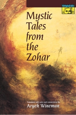 Mystic Tales from the Zohar by Wineman, Aryeh