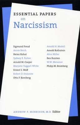 Essential Papers on Narcissism by Morrison, Andrew P.