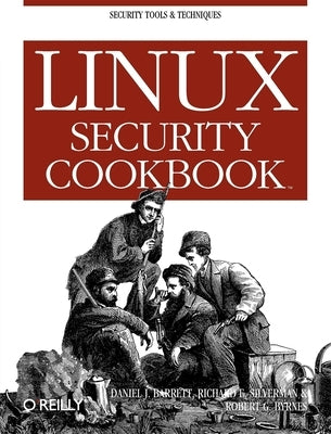 Linux Security Cookbook by Barrett, Daniel J.