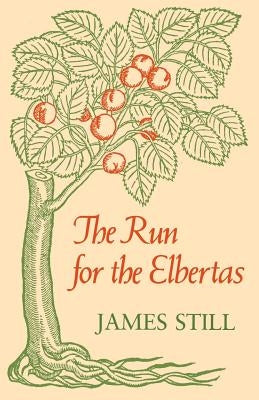 Run for the Elbertas-Pa by Still, James