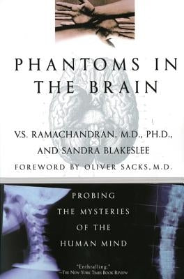 Phantoms in the Brain by Ramachandran, V. S.