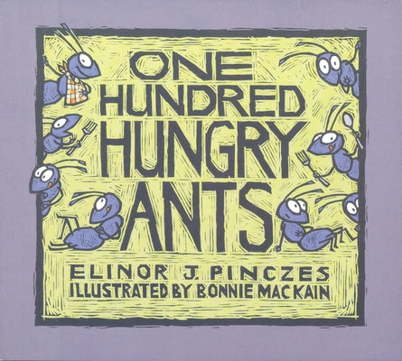One Hundred Hungry Ants by Pinczes, Elinor J.