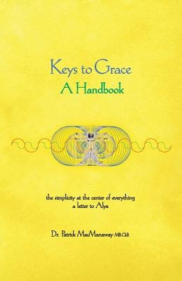 Keys to Grace by Macmanaway, Patrick