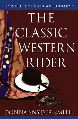 The Classic Western Rider by Snyder-Smith, Donna