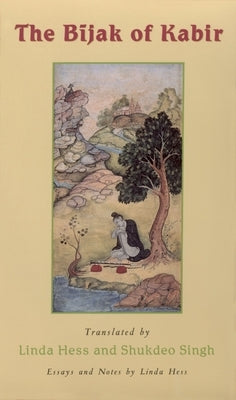 The Bijak of Kabir by Hess, Linda