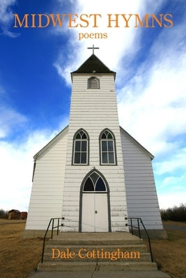 Midwest Hymns by Cottingham, Dale